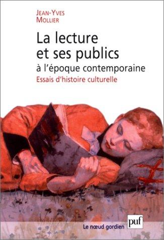 Cover for La lecture et ses publics à l'époque contemporaine
