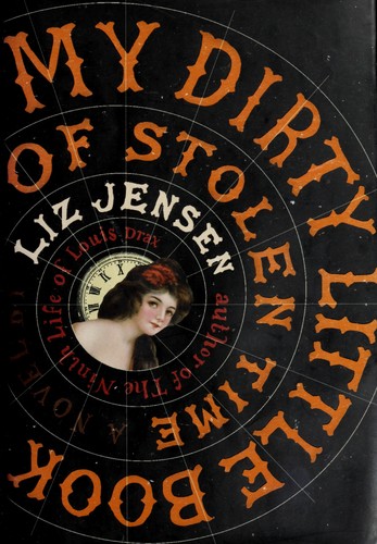 Cover for My dirty little book of stolen time