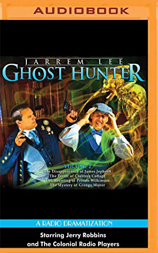 Cover for Jarrem Lee - Ghost Hunter - The Disappearance of James Jephcott, The Terror of Crabtree Cottage, The Haunting of Private Wilkinson and The Mystery of Grange Manor