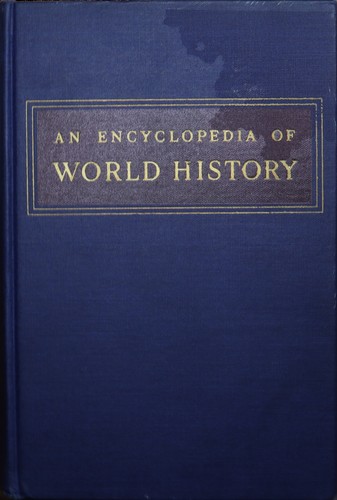 Cover for An encyclopedia of world history, ancient, medieval and modern, chronologically arranged.