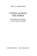 Cover for Utopia against the family