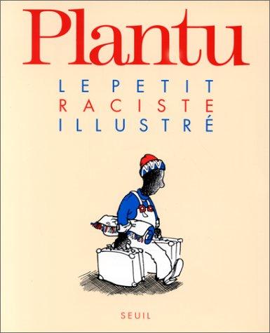 Cover for Le Petit Raciste illustré