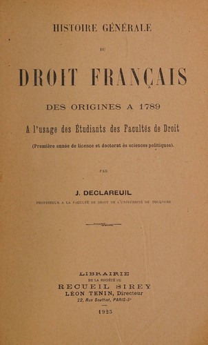 Cover for Histoire générale du droit français des origines à 1789 à l'usage des étudiants des facultés de droit