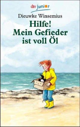 Cover for Hilfe. Mein Gefieder ist voll Öl.