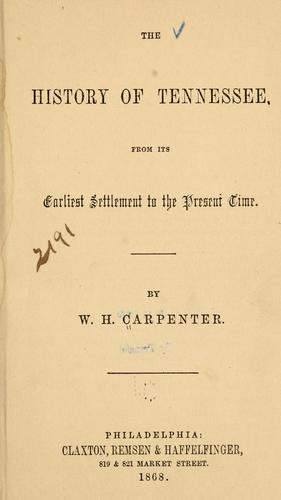 Cover for The history of Tennessee, from its earliest settlement to the present time.