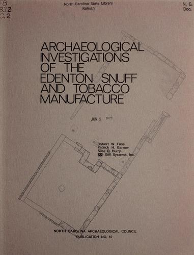 Cover for Archaeological investigations of the Edenton Snuff and Tobacco Manufacture