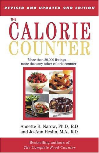 Cover for The Calorie Counter; More Than 20,000 Listings, More Than Any Other Calorie Counter