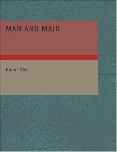 Cover for Man and Maid (Large Print Edition)