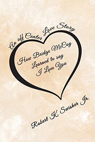 Cover for How Bridge McCoy Learned To Say I Love You