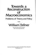 Cover for Towards a reconstruction of macro-economics