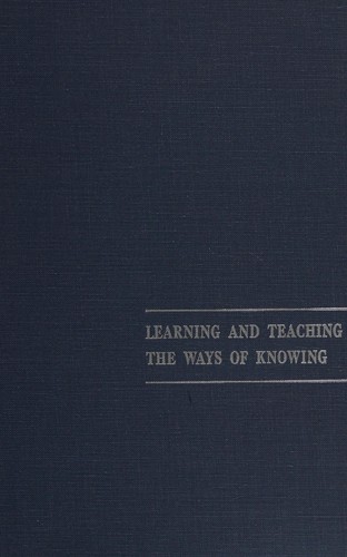 Cover for Learning and teaching the ways of knowing