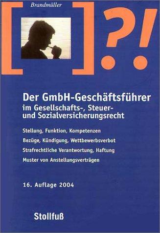Cover for Der GmbH- Geschäftsführer im Gesellschafts-, Steuer- und Sozialversicherungsrecht.