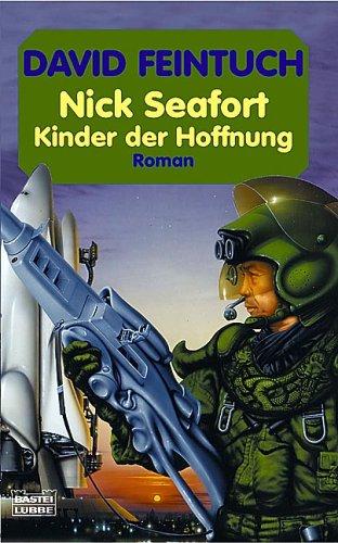 Cover for Captain Nick Seafort. Kinder der Hoffnung. Science Fiction Roman.