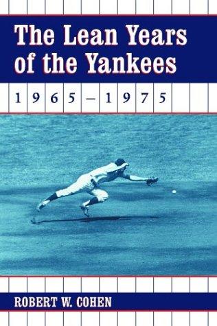 Cover for The Lean Years of the Yankees, 1965-1975