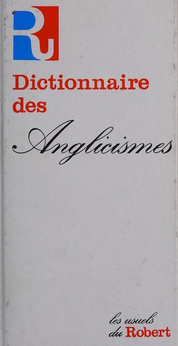 Cover for Dictionnaire des anglicismes
