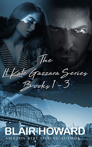 Cover for The Lt. Kate Gazzara Series - Books 1 - 3