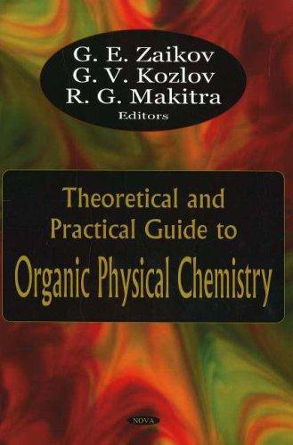 Cover for Theoretical And Practical Guide to Organic Physical Chemistry