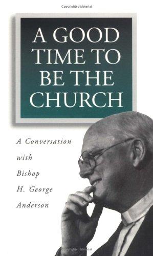 Cover for A good time to be the church