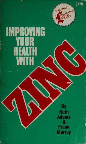 Cover for Improving your health with zinc