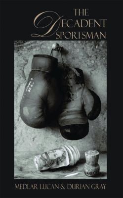 Cover for The Decadent Sportsman