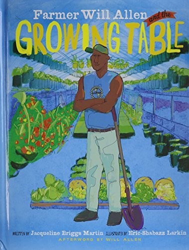 Cover for Farmer Will Allen and the Growing Table