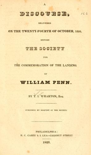 Cover for A discourse, delivered on the twenty-fourth of October, 1826, before the Society for the Commemoration of the Landing of William Penn. ...