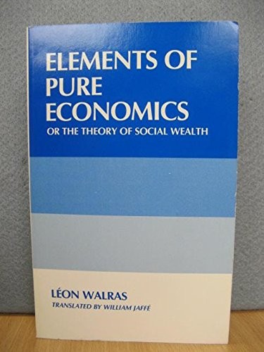 Cover for Elements of pure economics, or, The theory of social wealth