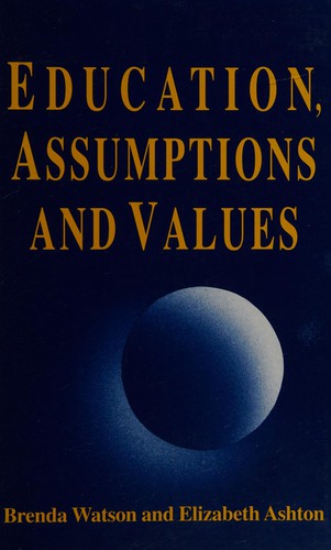 Cover for Education, assumptions, and values
