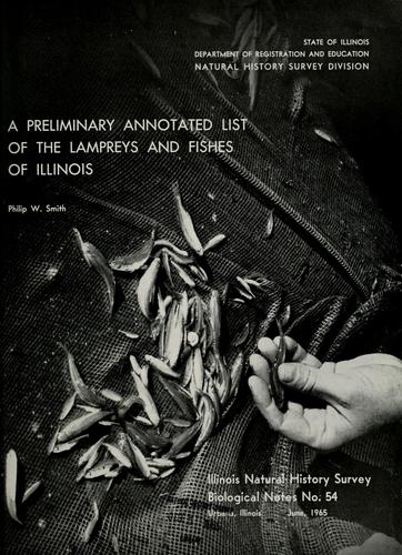 Cover for A preliminary annotated list of the lampreys and fishes of Illinois