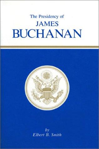 Cover for The Presidency of James Buchanan