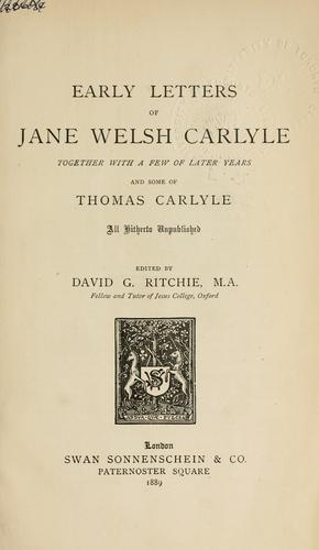 Cover for Early letters of Jane Welsh Carlyle, together with a few of later years and some of Thomas Carlyle, all hitherto unpublished