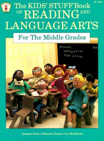 Cover for The Kids Stuff Tm Book of Reading and Language Arts for the Middle Grades (Juvenile Grade K-1)