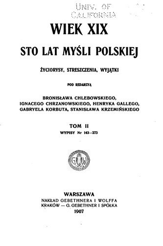 Cover for Wiek XIX sto lat myśli polskiej: życiorysy, streszczenia, wyjątki