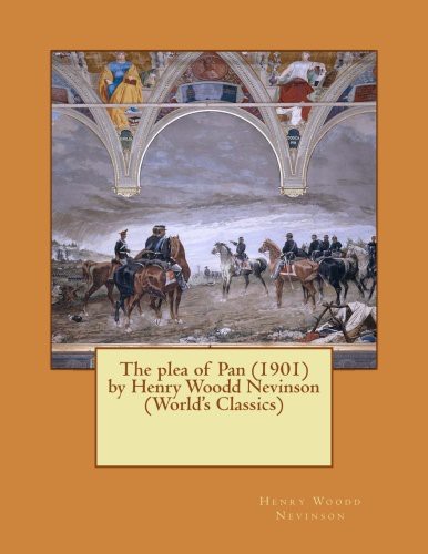 Cover for The plea of Pan  by Henry Woodd Nevinson