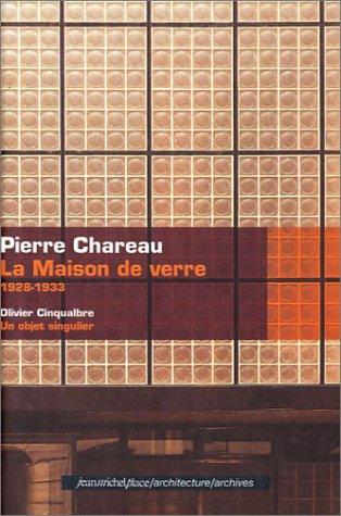 Cover for La maison de verre / pierre chareau