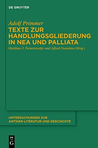 Cover for Texte Zur Handlungsgliederung in Nea und Palliata