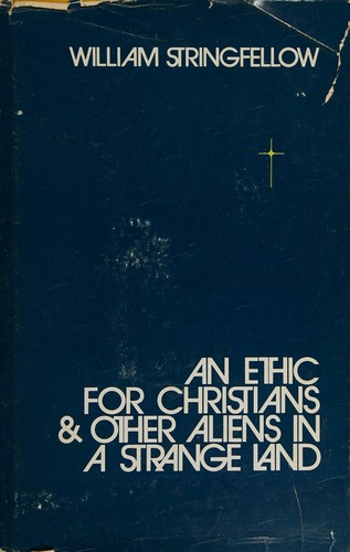 Cover for An ethic for Christians and other aliens in a strange land