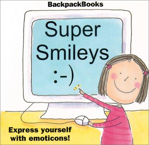 Cover for Super Smileys (American Girl Backpack Books)