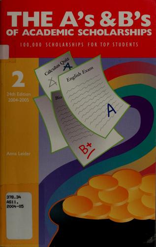 Cover for The A's and B's of academic scholarships