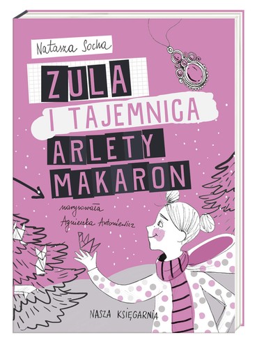 Cover for Zula i tajemnica Arlety Makaron