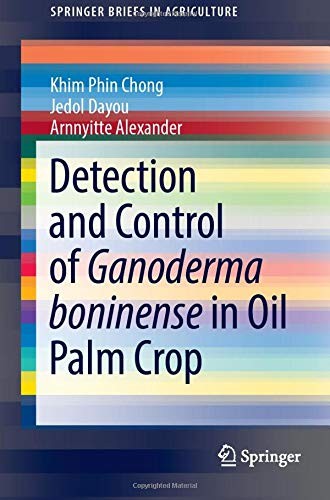 Cover for Detection and Control of Ganoderma boninense in Oil Palm Crop
