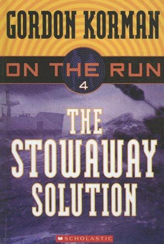 Cover for The Stowaway Solution (On the Run)