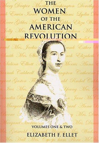 Cover for The Women of the American Revolution Volumes I and II