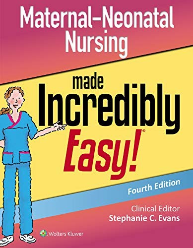 Cover for Maternal-Neonatal Nursing Made Incredibly Easy