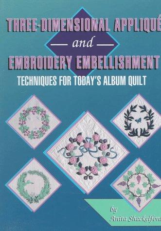 Cover for Three-dimensional appliqué and embroidery embellishment