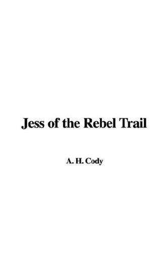 Cover for Jess of the Rebel Trail