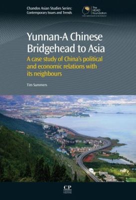 Cover for YunnanA Chinese Bridgehead to Asia
            
                Chandos Asian Studies