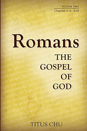 Cover for Romans : The Gospel of God, Volume Two : Chapters 5 : 12 - 8