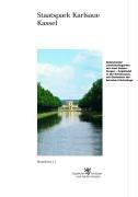 Cover for Staatspark Karlsaue Kassel. Landschaftlich überformter Barockpark mit Insel Siebenbergen.