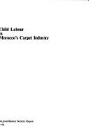 Cover for Child labour in Morocco's carpet industry.